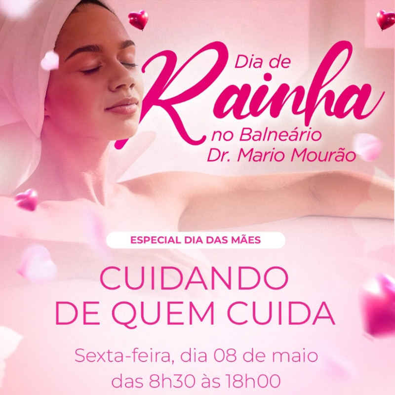 "Dia de Rainha" no Balneário Dr. Mario Mourão - Cuidando de quem cuida