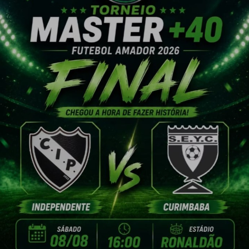 TORNEIO MASTER 40 + FUTEBOL AMADOR - FINAL